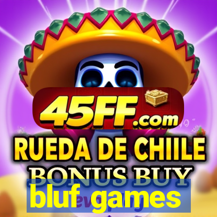 bluf games